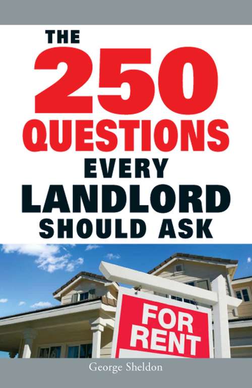 Book cover of The 250 Questions Every Landlord Should Ask