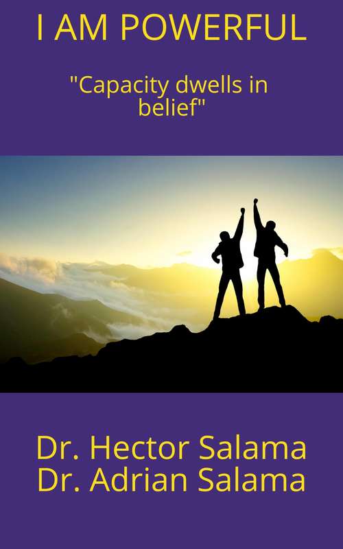Book cover of I am powerful: Capacity dwells in belief