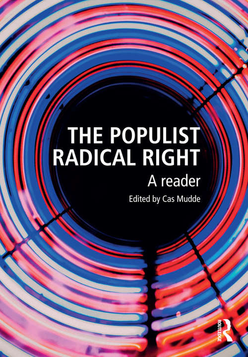 Book cover of The Populist Radical Right: A Reader (Routledge Studies in Extremism and Democracy)