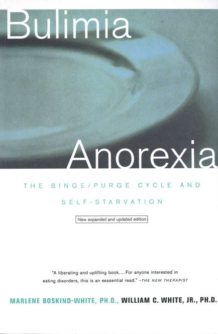 Book cover of Bulimia/Anorexia: The Binge/purge Cycle And Self-starvation
