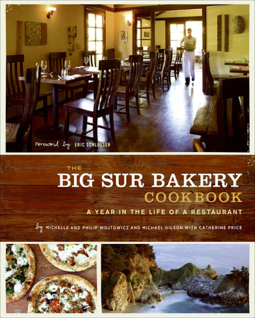 Book cover of The Big Sur Bakery Cookbook: A Year in the Life of a Restaurant