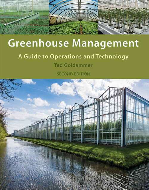 Book cover of Greenhouse Management: A Guide To Operations and Technology (Second Edition)