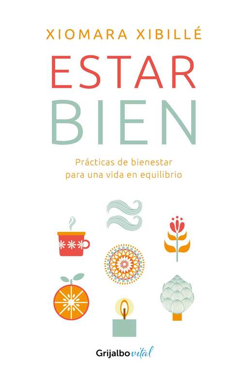 Book cover of Estar bien: Prácticas de bienestar para una vida en equilibrio