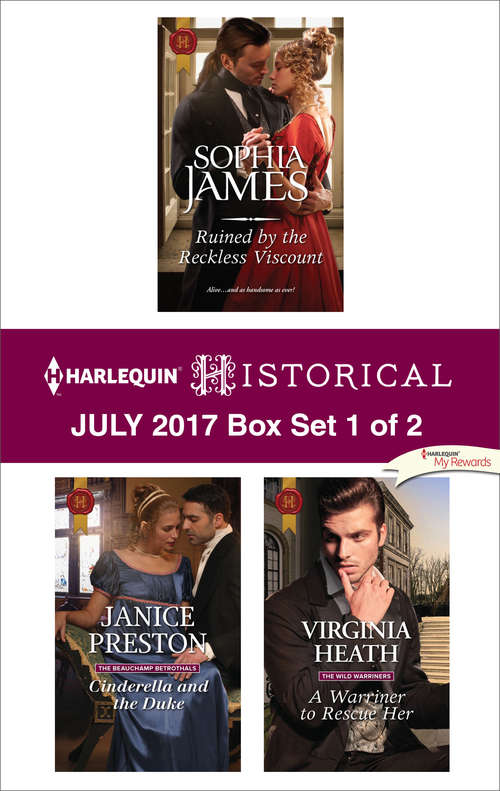 Book cover of Harlequin Historical July 2017 - Box Set 1 of 2: Ruined by the Reckless Viscount\Cinderella and the Duke\A Warriner to Rescue Her