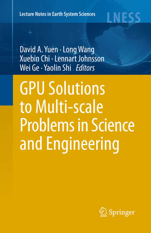 Book cover of GPU Solutions to Multi-scale Problems in Science and Engineering