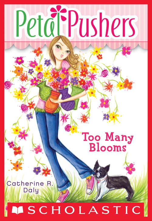 Book cover of Petal Pushers #1: Too Many Blooms (Petal Pushers #1)