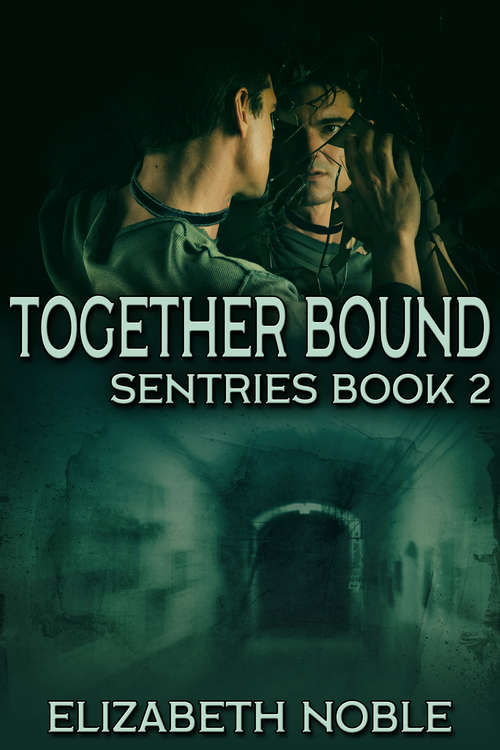 Together Bound (Sentries Ser. #2)