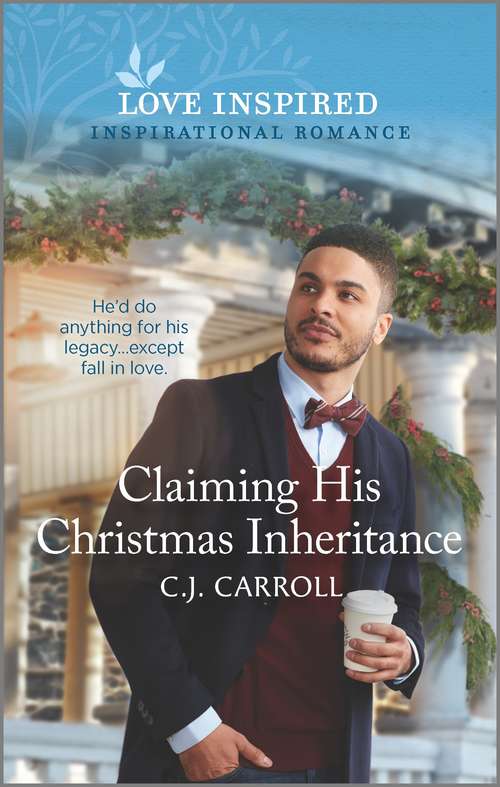 Claiming His Christmas Inheritance: An Uplifting Inspirational Romance