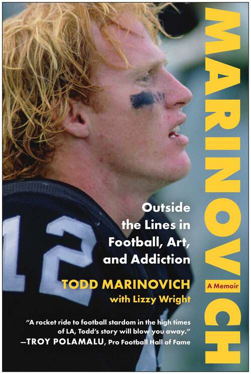 Book cover of Marinovich: Outside the Lines in Football, Art, and Addiction