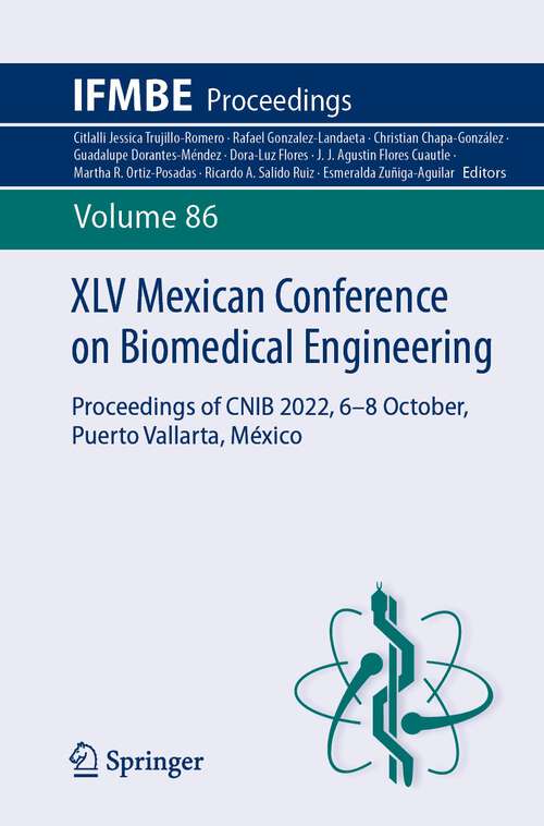 XLV Mexican Conference on Biomedical Engineering: Proceedings of CNIB 2022, 6–8 October, Puerto Vallarta, México (IFMBE Proceedings #86)