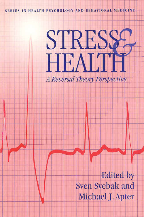 Book cover of Stress And Health: A Reversal Theory Perspective (Health Psychology and Behavioral Medicine Series)
