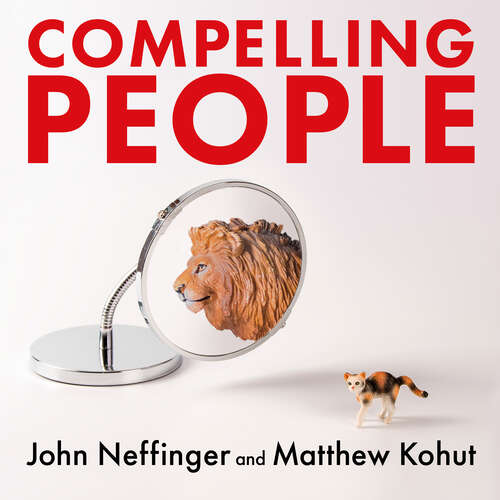 Book cover of Compelling People: The Hidden Qualities That Make Us Influential