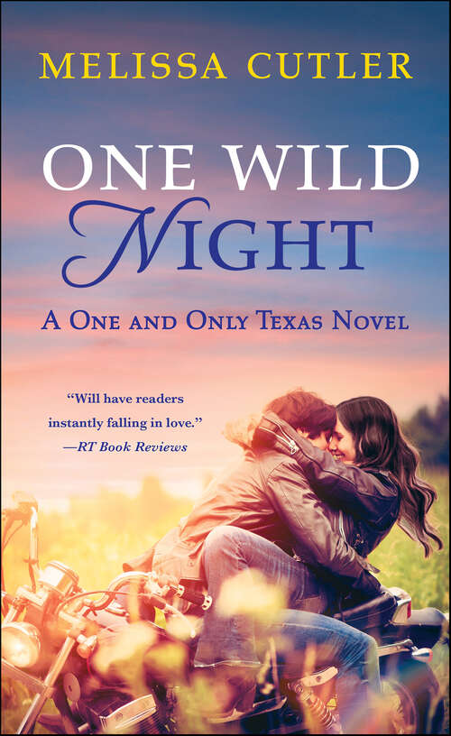 Book cover of One Wild Night: A One And Only Texas Novel (The One and Only Texas Novels #3)