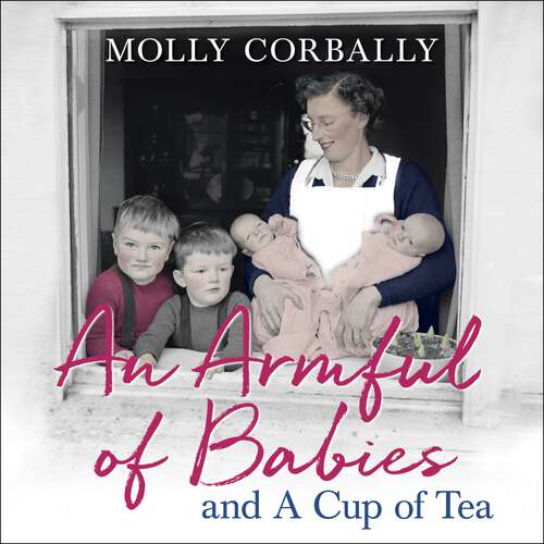 Book cover of An Armful of Babies and a Cup of Tea: Memoirs of a 1950s NHS Health Visitor
