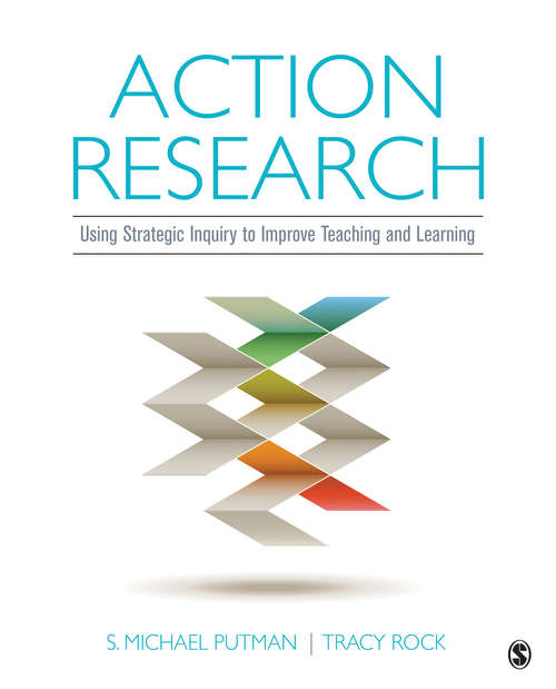 Action Research: Using Strategic Inquiry To Improve Teaching And Learning