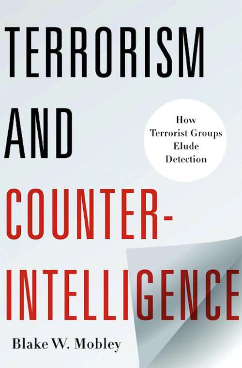 Book cover of Terrorism and Counterintelligence: How Terrorist Groups Elude Detection