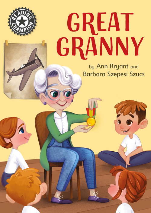 Great Granny: Independent Reading 12 (Reading Champion #258)