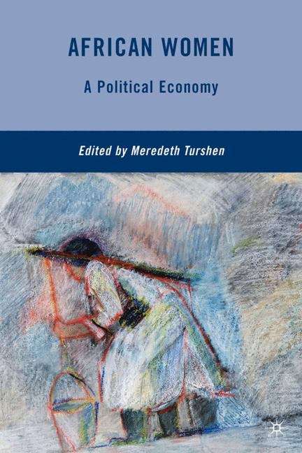 Book cover of African Women: A Political Economy