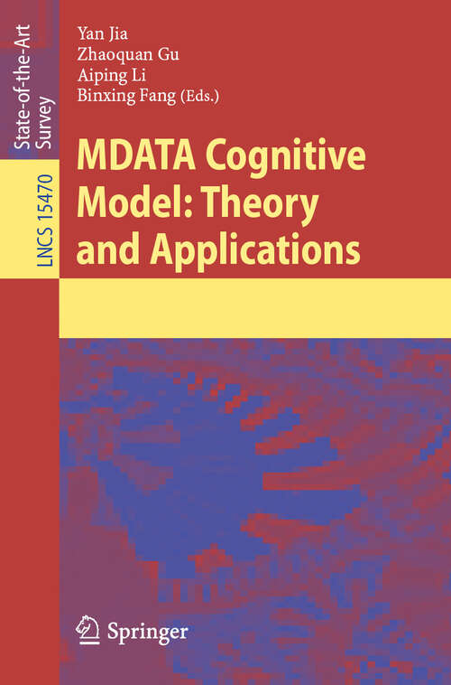 Book cover of MDATA Cognitive Model: Theory and Applications (Lecture Notes in Computer Science #15470)