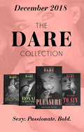 The Dare Collection: Undone (hotel Temptation) / My Royal Surrender / The Season To Sin / Secret Pleasure (Mills And Boon Series Collections)