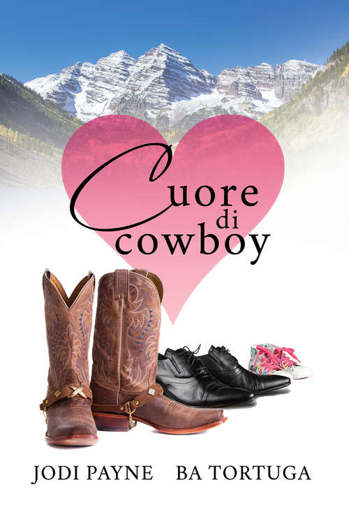 Book cover of Cuore di cowboy