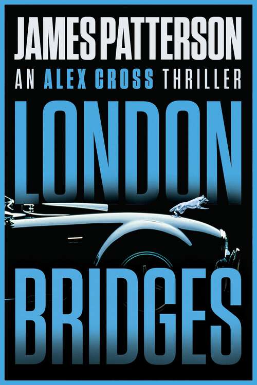 Book cover of London Bridges (Alex Cross #10)