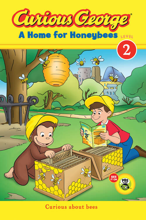 Book cover of Curious George A Home for Honeybees (CGTV)