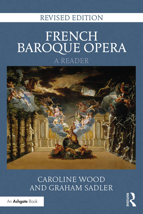 French Baroque Opera: Revised Edition