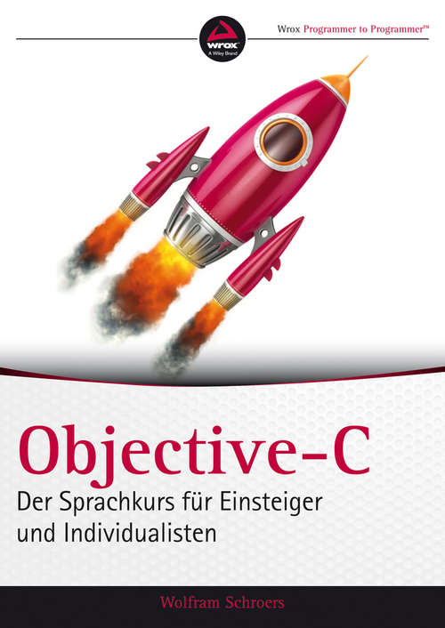 Book cover of Objective-C: Der Sprachkurs für Einsteiger und Individualisten