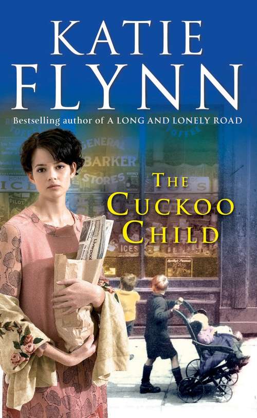 Book cover of The Cuckoo Child: The heartwarming and emotional historical fiction romance from the Sunday Times bestselling author