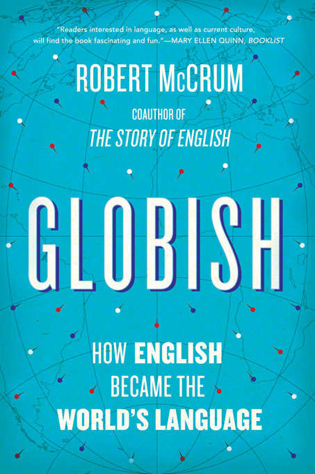 Book cover of Globish: How English Became the World's Language
