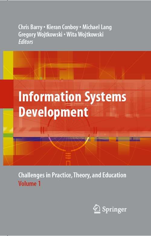 Information Systems Development: Challenges in Practice, Theory, and Education Volume 1
