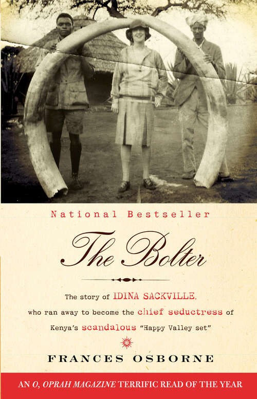 Book cover of The Bolter: The Woman Who Scandalised 1920s Society And Became White Mishcief"s Infamous Seductress
