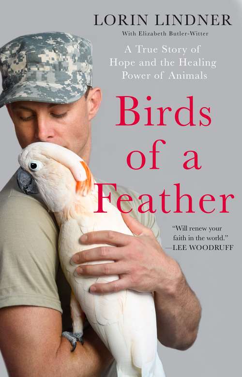 Book cover of Birds of a Feather: A True Story of Hope and the Healing Power of Animals