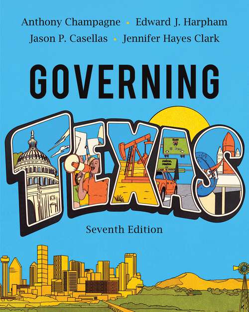 Book cover of Governing Texas (Seventh Edition) (Seventh Edition)