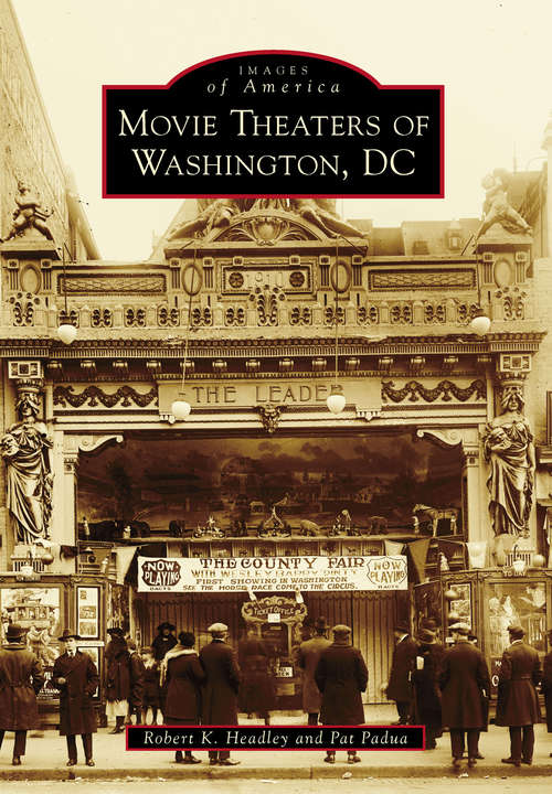 Movie Theaters of Washington, DC (Images of America)