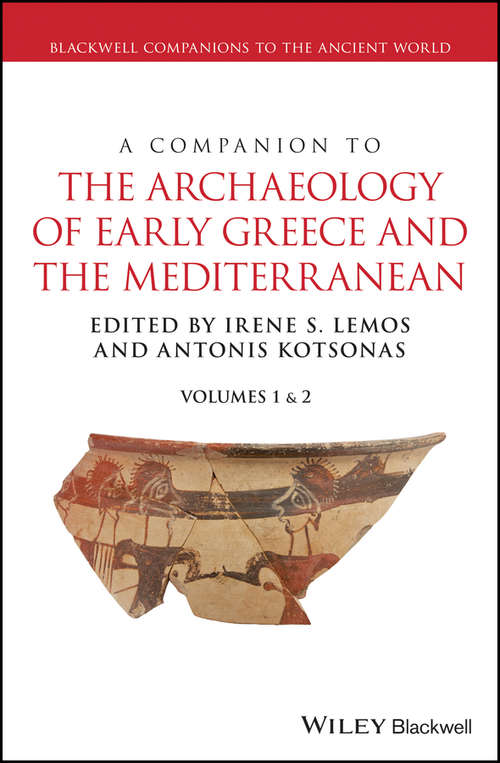 Book cover of A Companion to the Archaeology of Early Greece and the Mediterranean (Blackwell Companions to the Ancient World)