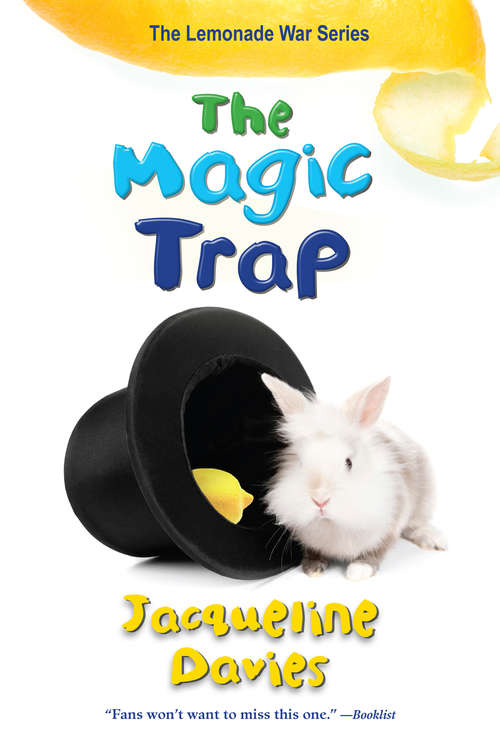 Book cover of The Magic Trap (The Lemonade War Series #5)