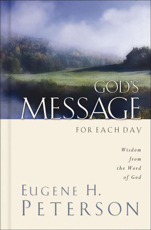 Book cover of God's Message for Each Day: Wisdom from the Word of God