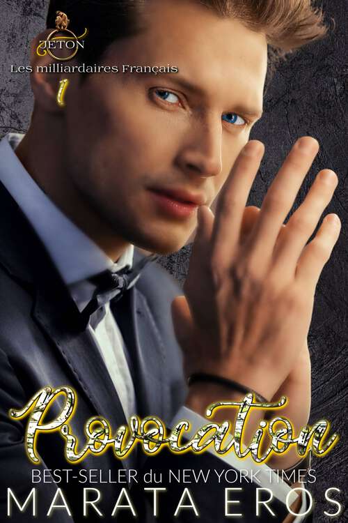 Book cover of Provocation: Les milliardaires Français (Token #1)