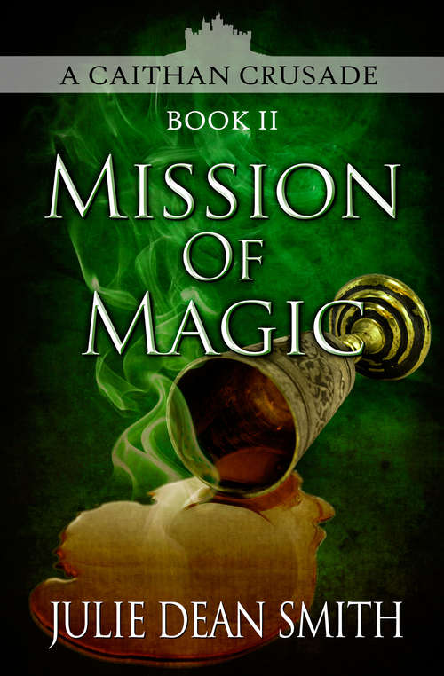 Mission of Magic (A Caithan Crusade #2)