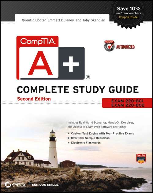 Book cover of CompTIA A+ Complete Study Guide Authorized Courseware