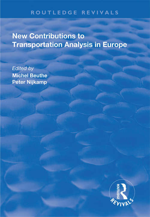 New Contributions to Transportation Analysis in Europe (Routledge Revivals)
