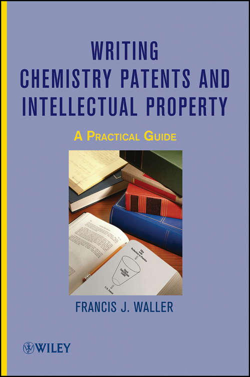 Book cover of Writing Chemistry Patents and Intellectual Property