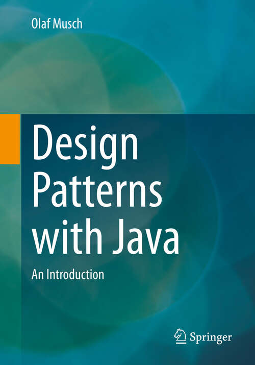 Book cover of Design Patterns with Java: An Introduction (1st ed. 2023)