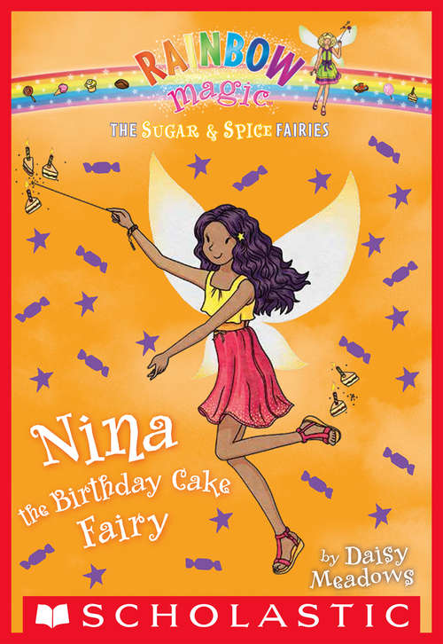 Book cover of The Sugar & Spice Fairies #7: Nina the Birthday Cake Fairy