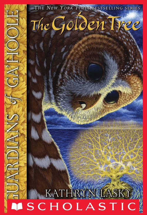 Book cover of Guardians of Ga'Hoole #12: The Golden Tree