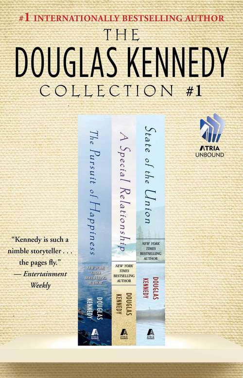 Book cover of The Douglas Kennedy Collection #1: The Pursuit of Happiness, A Special Relationship, and State of the Union