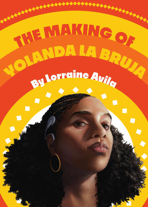 Book cover of The Making of Yolanda la Bruha