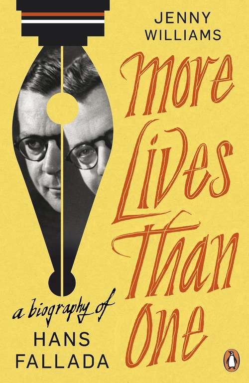 Book cover of More Lives than One: A Biography Of Hans Fallada